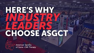 Why Leading Biotech Companies Choose ASGCT  Inside the Industrys Premier Gene amp Cell Therapy Event [upl. by Lepper]