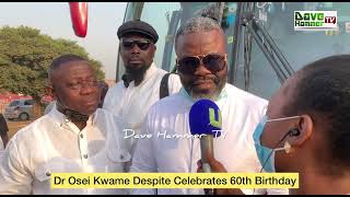 DR OSEI KWAME DESPITE CELEBRATES 60th BIRTHDAY IN A GRAND STYLE [upl. by Dachia]