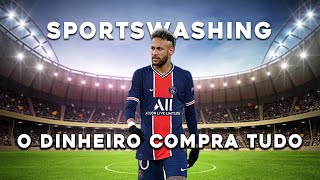 Sportswashing Porque a Arábia Saudita Está Comprando Tudo [upl. by Ghiselin]