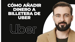 Cómo añadir dinero en la billetera de Uber [upl. by Ainahtan662]