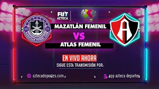 EN VIVO Liga MX Femenil  Mazatlán FC vs Atlas [upl. by Monro802]