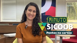 Minuto Sicoob  Pontos no Cartão [upl. by Mckale]