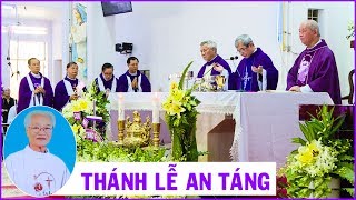 Giáo xứ Nhân Hoà  Thánh lễ an táng Cha cố Giuse Nguyễn Thiện Toàn [upl. by Lenci]