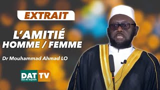 Amitié Homme  Femme  I Dr Mouhammad Ahmad LO [upl. by Niel]