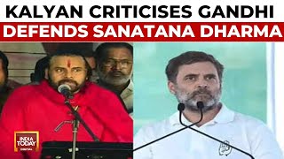 Pawan Kalyan Slams Rahul Gandhi Over Ayodhya Remarks Calls for Sanatana Dharma Act [upl. by Nitza384]