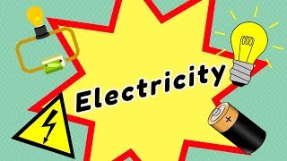 Electricity  primary school song to teach children about ELECTRICITY [upl. by Francis408]