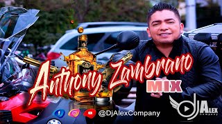 ANTHONY ZAMBRANO MIX Dj Alex [upl. by Nomae]