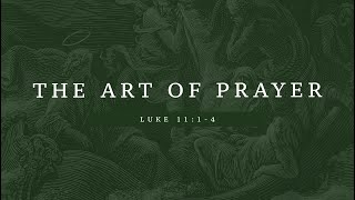 Looking to Jesus  The Art of Prayer [upl. by Bagger122]