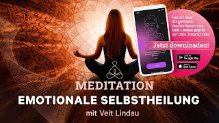 Emotionale Selbstheilung  Geführte Meditation mit Veit Lindau [upl. by Olenta196]