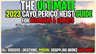 The Ulitimate Cayo Perico Heist Guide For Beginners and Experts In 2023 GTA 5 Online [upl. by Trisha]