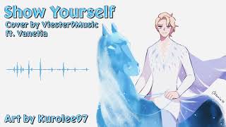 Show Yourself Male Cover Frozen 2 Cover by Viester9 Ft Vanetia [upl. by Eisak]