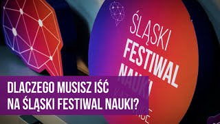 6 Śląski Festiwal Nauki Katowice 2022 [upl. by Saucy385]