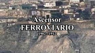 ASCENSORES DE VALPARAISO Ascensor Ferroviario 1902  1912 [upl. by Ettennat]