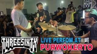 THREESIXTY LIVE PERFOM AT PURWOKERTO 2022 Full [upl. by Jecon857]