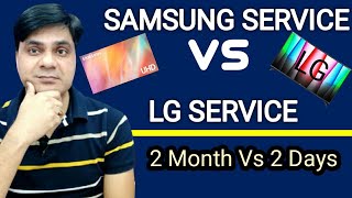 LG After sales service Vs Samsung After sales service  2 months Service Vs 2 Days Service [upl. by Airb596]