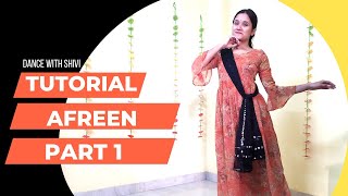 Afreen Tutorial Video Dance with Shivi Choreography PART  1 [upl. by Akli]