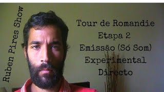 Tour de Romandie  Etapa 2  Emissão Directo  57 Km da Meta [upl. by Thorner130]