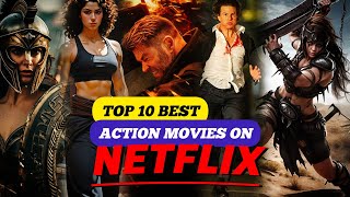 Top 10 Best Action Movies on NETFLIX  Best Action Thriller Films on Netflix netflix [upl. by Ritchie225]