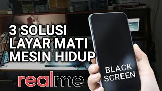 Cara Mengatasi HP Realme Hidup Tapi Layar Mati [upl. by Crofton]