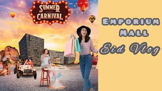 summer Carnival emporium mall 2024 eid vlog Aaain vlog [upl. by Tracee465]