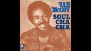 Soul Cha Cha  Van McCoy 1976 [upl. by Sollows]