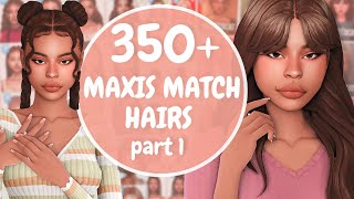 350 MUST HAVE Maxis Match Hairs  CC Links 💕  Part 1  The Sims 4 CC Haul [upl. by Talanta]