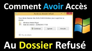 COMMENT CORRIGER LERREUR quotACCES AU DOSSIER REFUSEquot DANS WINDOWS 10  11 [upl. by Asiul500]