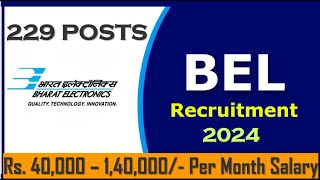 Bharat Electronics Limited BEL Recruitment  2024  Apply for 229 Posts [upl. by Elcin]