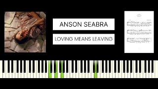 Anson Seabra  Loving Means Leaving BEST PIANO TUTORIAL amp COVER [upl. by Gnoud]