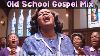 100 GREATEST OLD SCHOOL GOSPEL SONG OF ALL TIME  Best Old Fashioned Black Gospel Music [upl. by Mitran]