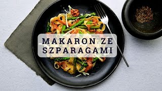 MAKARON ZE SZPARAGAMI đźŤ˝âť¤ď¸Ź  TYM PRZEPISEM ZASKOCZYSZ SWOICH GOĹšCI đźŤ´ âť¤ď¸Ź [upl. by Aniz]