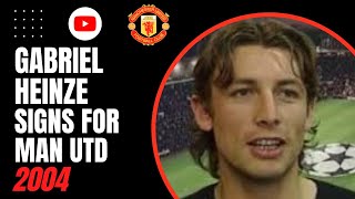 Gabriel Heinze Signs For Man Utd 2004 [upl. by Alikee]