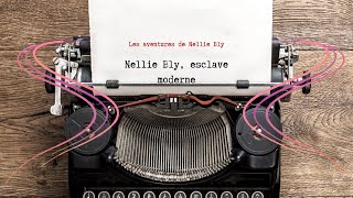 Livre audio Nellie Bly €sclave moderne [upl. by Ahscrop]