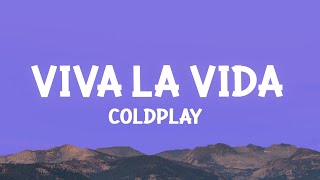 Coldplay  Viva la Vida Lyrics [upl. by Niwrek]