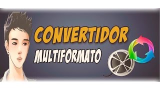 El Mejor Convertidor De Audio y Video l Final Epico l [upl. by Ettevram]