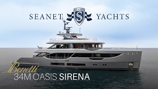 Benetti Oasis 34M  Sirena  CoOwnership with SeaNet Yachts [upl. by Dolloff]