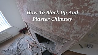 How To Block Up And Plaster Chimney [upl. by Kitchen434]