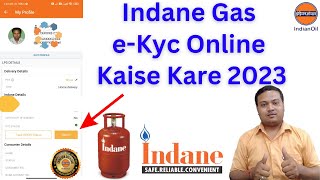 Indane Gas eKyc Kaise kare Online  LPG ekyc update online  Gas Biometric Update Online 2023 [upl. by Golub446]