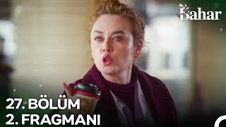 Bahar 27 Bölüm 2 Fragmanı  Kızımı Alamayacaksın [upl. by Arutak]