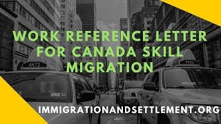 Work Reference Letter For Canada Skill Migration [upl. by Meelas]