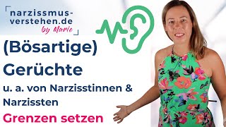 Gerüchte von Narzissten und Narzisstinnen erkennen • Tipps Gerüchte Grenzen setzen [upl. by Rayford]