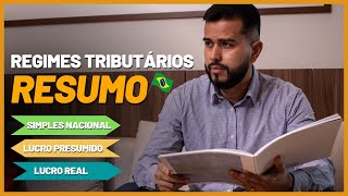 Regimes Tributários  Resumo Simples Nacional Lucro Presumido e Lucro Real [upl. by Rosdniw]