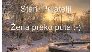 Stari Prijatelji  Žena Preko Puta [upl. by Cordula651]