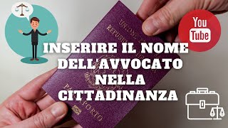 Inserire il nome dellavvocato nella cittadinanza [upl. by Orabel]