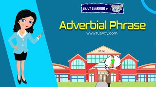 Adverbial Phrase  Types of Adverbial Phrase  Adverbial Phrase in English Grammar [upl. by Ataynek]