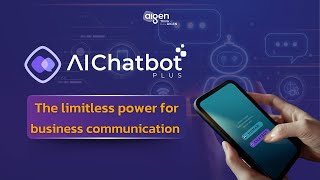 aiChatbot The limitless power for business communication  AIGEN [upl. by Lewie]