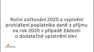 Video manuál  Dodatečné prohlášení poplatníka za rok 2020 [upl. by Noreen594]