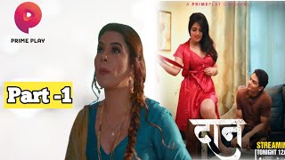 Daan  Part1 Review  Primeplay App  Primeplay New Web Series  Manvi Chugh [upl. by Omle862]