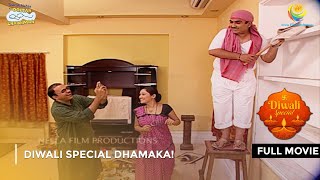 Diwali Special Dhamaka  FULL MOVIE  Taarak Mehta Ka Ooltah Chashmah Ep 50 to 54 [upl. by Theadora]