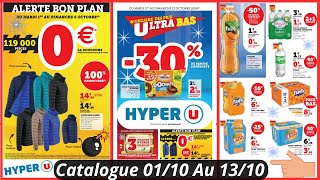 Nouveau Catalogue Hyper U De La Semaine Prochain 0110 Au 131024 Bons Plans Et Promotions France [upl. by Eitsim]